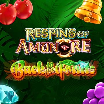 Back to the Fruits Respins of Amun-Re
